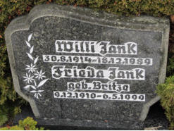 Jank, Frieda (geb. Britze) * 1910, + 1999   Jank, Willi * 1914, + 1989 