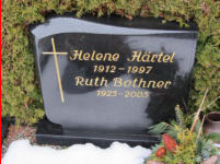 Bothner, Ruth * 1925, + 2005   Hrtel, Helene * 1912, + 1997 