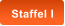 Staffel I