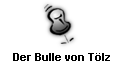 Der Bulle von T�lz